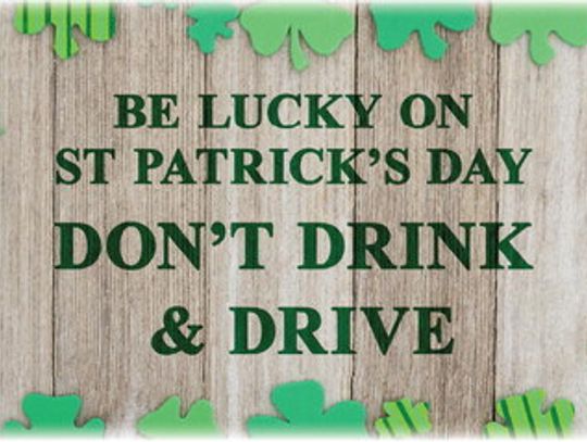 Plan for a sober driver this St. Patrick’s Day